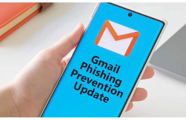 Gmail Phishing Prevention Update