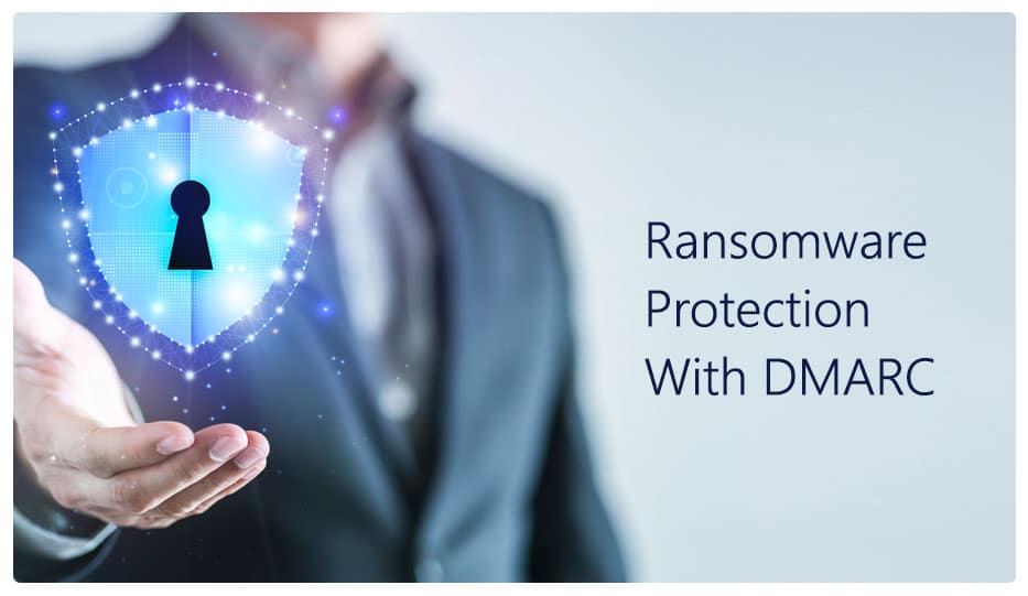 Ransomware Protection With DMARC